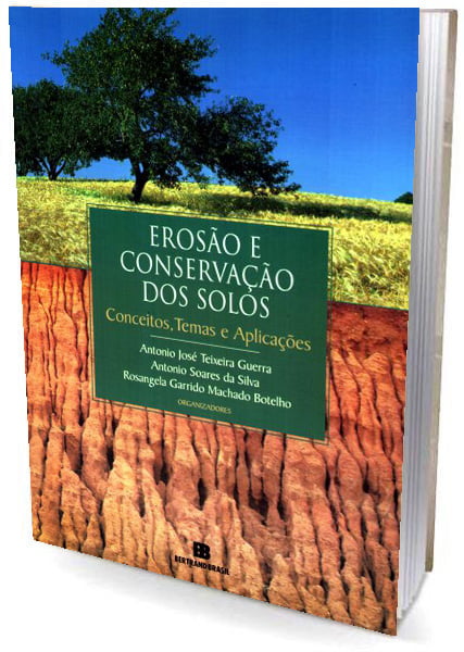 Livro Erosão e Conservação dos Solos - Conceitos, Temas e Aplicações