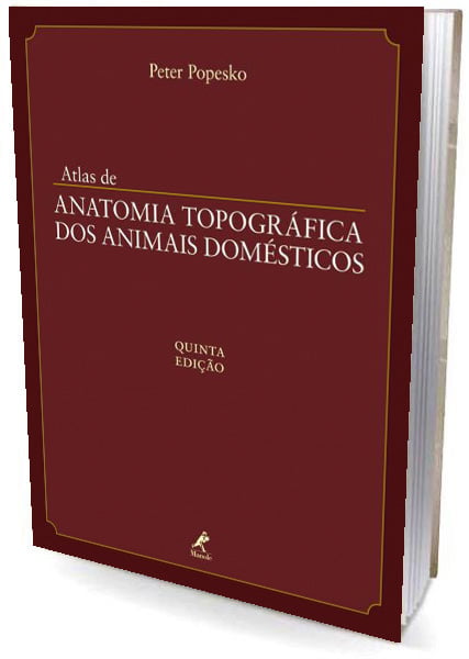 Livro atlas de anatomia topográfica dos animais domésticos