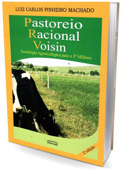 Livro - Pastoreio Racional Voisin Tecnologia Agroecológica para o 3º Milênio