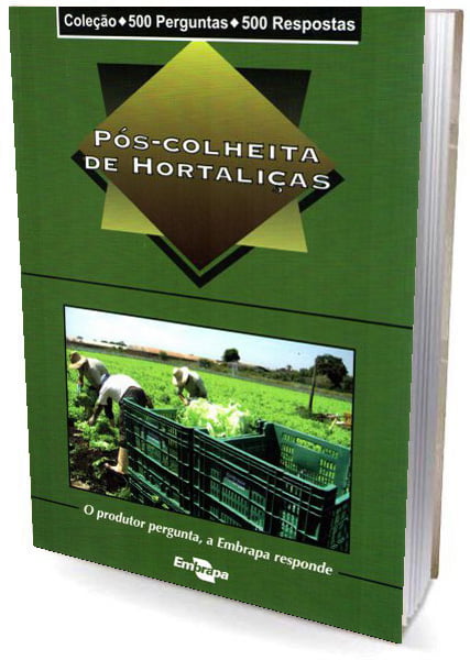 Livro Pós-Colheita de Hortaliças - 500 Perguntas /500 Resposta