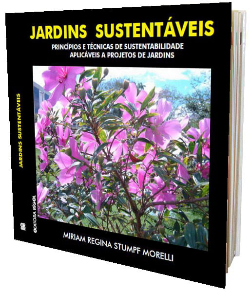 Livro - Jardins Sustentáveis - Princípios e Técnicas de Sustentabilidade