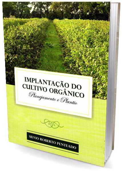Livro - Implantação do Cultivo Orgânico - Planejamento e Plantio