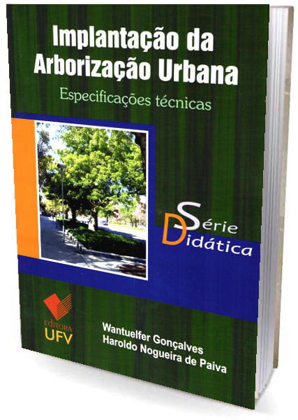 Livro Implantação da Arborização Urbana - Especificações Técnicas