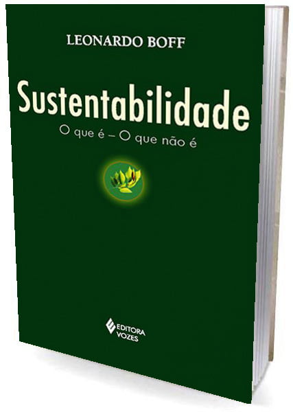 Livro Sustentabilidade: o que é - o que não é