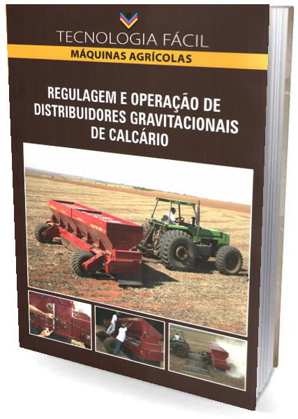 Livro Regulagem e Operação de Distribuidores Gravitacionais de Calcário, máquinas agrícolas
