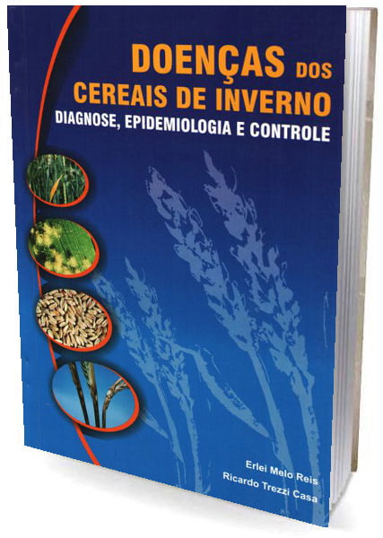 Livro Doenças dos Cereais de Inverno - Diagnose, Epidemiologia e Controle