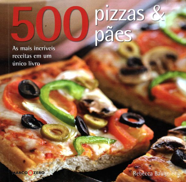 Livro 500 Pizzas & Pães