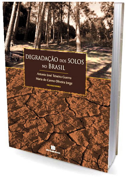 Livro Degradação dos Solos no Brasil | Agrolivros | Adubação, Irrigação e Solos