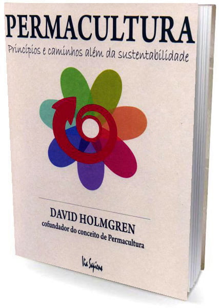 Livro PERMACULTURA Princípios e caminhos além da sustentabilidade