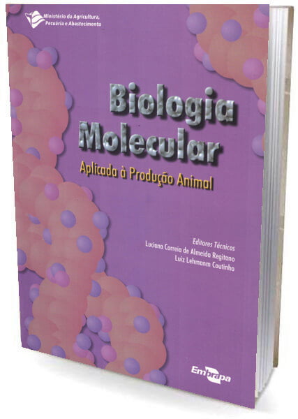 Livro Biologia Molecular - Aplicada á produção Animal 