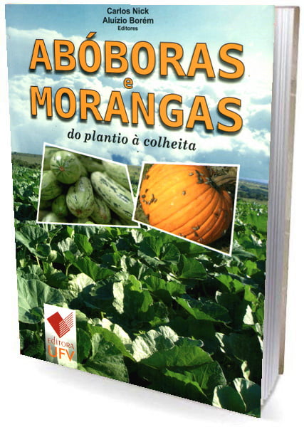 Livro - Abóboras e Morangas - do plantio à colheita