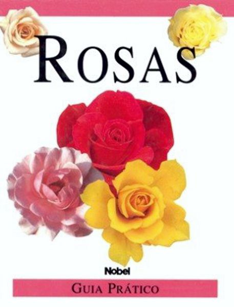 Livro  Rosas - Guia Prático