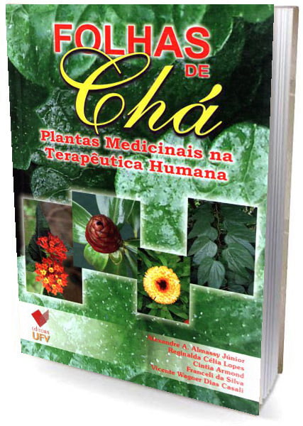 Livro - Folhas de Chá Plantas Medicinais na Terapêutica Humana