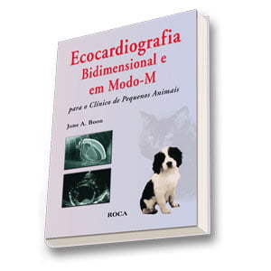 Livro Ecocardiografia Bidimensional e em Modo-M para o Clínico de Pequenos Animais