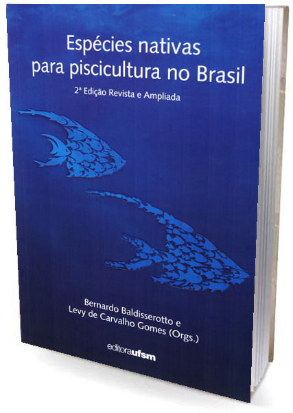 Livro - Espécies Nativas para Piscicultura no Brasil