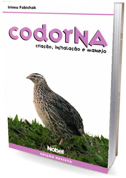 Livro Codorna - Criacao, Instalacao  e Manejo, Ed.  Revista