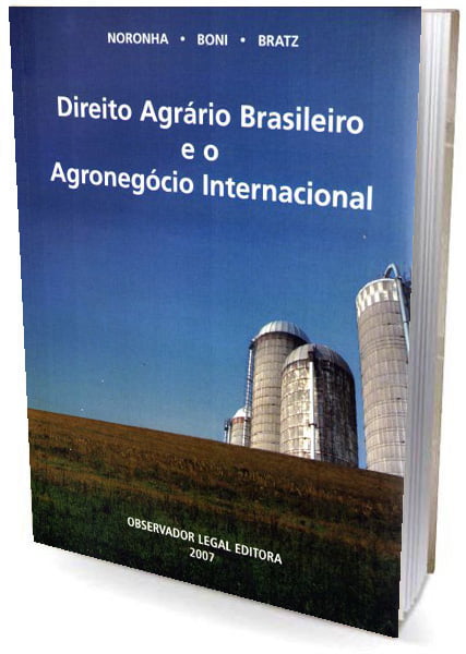 Livro Direito Agrário Brasileiro e o Agronegócio Internacional