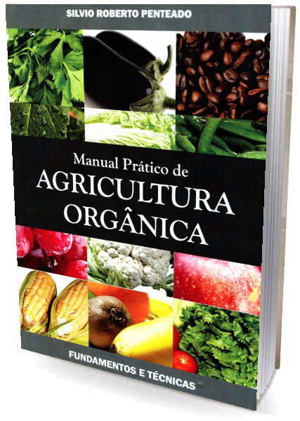 Livro - Manual Pratico de Agricultura Orgânica - Fundamentos e Técnicas