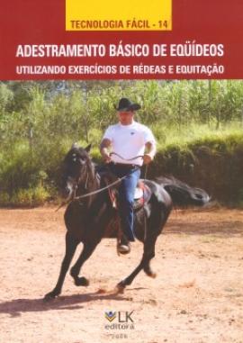 Livro - Adestramento Básico de Eqüídeos - Utilizando Exercícios de Rédeas e Equitação