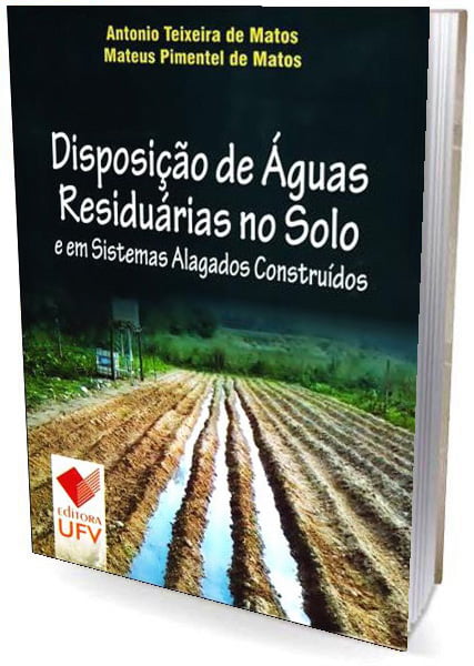 Livro - Disposição de Águas Residuárias no Solo e em Sistemas Alagados Construídos