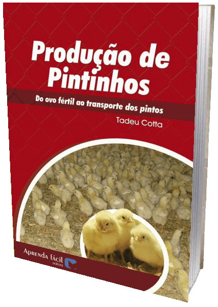 Livro - Produção de Pintinhos: Do ovo fertil ao transporte dos pintos