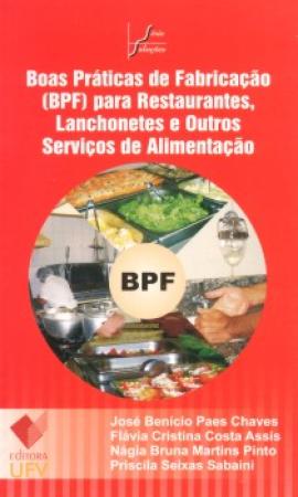 Livro Boas Práticas de Fabricação (BPF) para Restaurantes, Lanchonetes e Outros Serviços de Alimentação