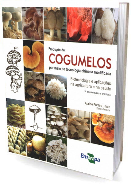 Livro Produção de Cogumelos por Meio de Tecnologia Chinesa Modificada