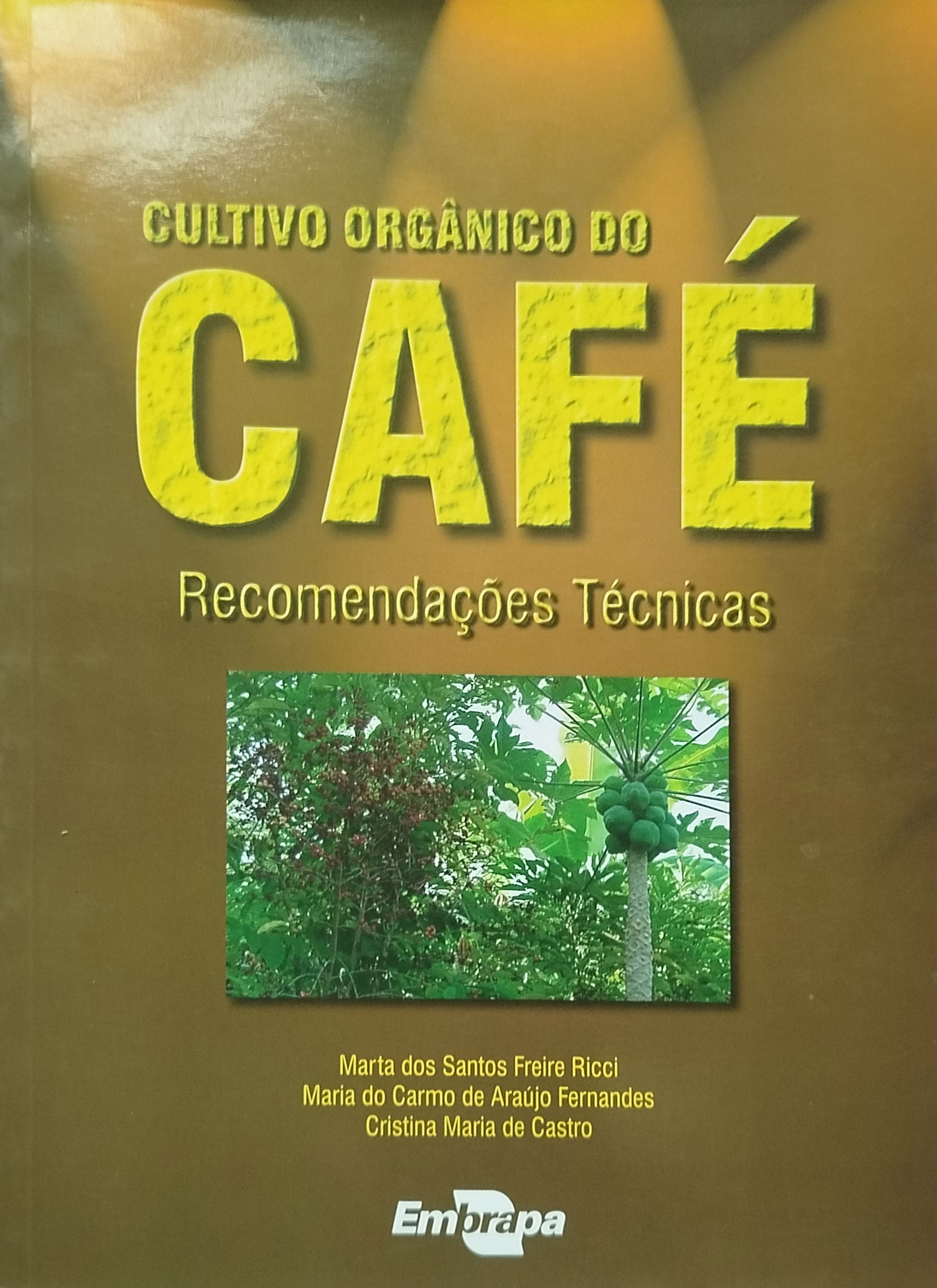Livro - Cultivo Orgânico do Café - Recomendações técnicas