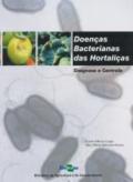 Livro Doenças Bacterianas das Hortaliças - Diagnose e Controle
