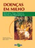 Livro Doenças em Milho: molicutes, vírus, vetores