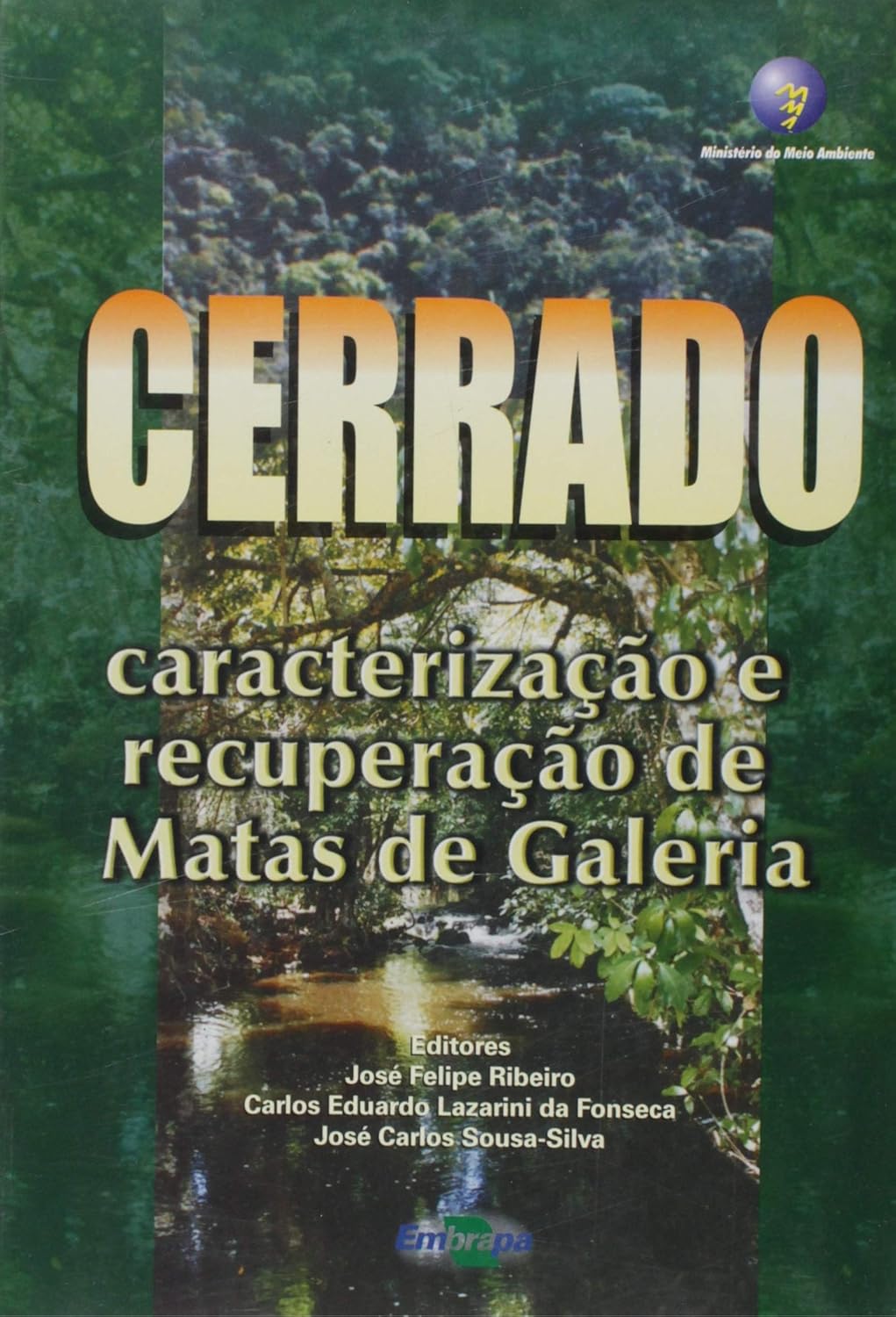 Livro - Cerrado Caracterização e Recuperação de Matas de Galeria