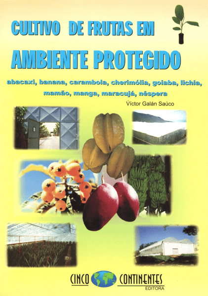 Livro Cultivo de Frutas em Ambientes Protegido