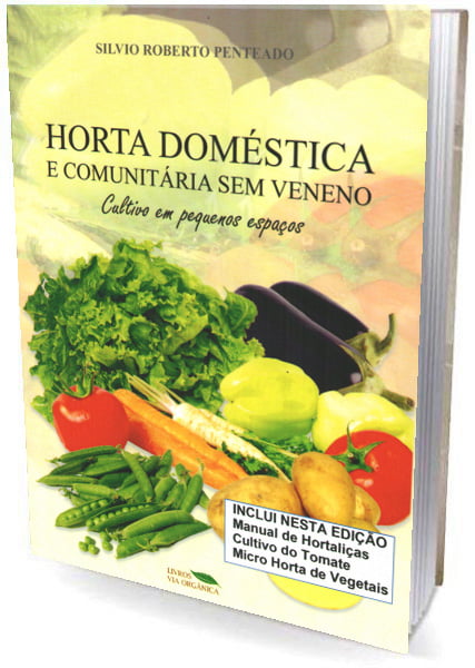 Livro - Horta Doméstica e Comunitária sem Veneno: Cultivo em pequenos espaços