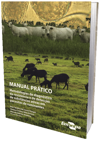 Livro - Manual Prático: Metodologias de diagnóstico da resistência e de detecção de substâncias ativas em parasitas de ruminantes