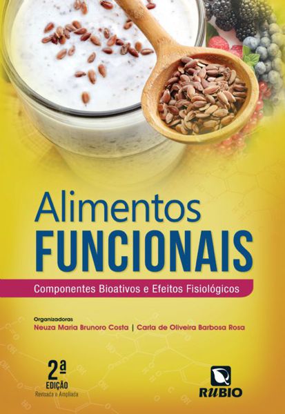 Livro - Alimentos Funcionais - Componentes Bioativos e Efeitos Fisiológicos
