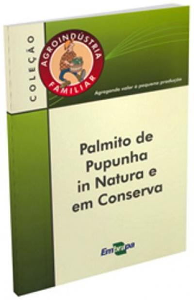Livro Palmito de Pupunha in Natura e em Conserva