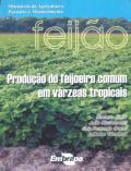 Livro - Feijão - Produção do feijoeiro comum em várzeas tropicais
