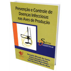 Livro Prevenção e Controle de Doenças Infecciosas nas Aves de Produção