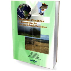 Livro Mudanças Climáticas e Desertificação no Semi-Árido Brasileiro
