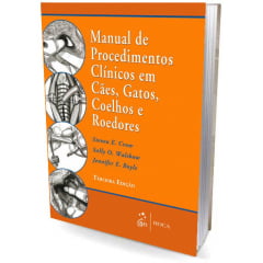 livro manual de procedimentos clínicos em cães, gatos, coelhos e roedores