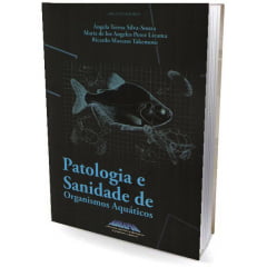 Livro Patologia e Sanidade de Organismos Aquáticos