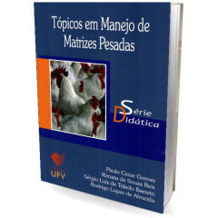 Livro Tópicos em Manejo de Matrizes Pesadas, frango de corte, avicultura