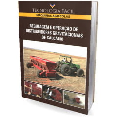 Livro Regulagem e Operação de Distribuidores Gravitacionais de Calcário, máquinas agrícolas