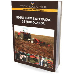 Livro Regulagem e Operação de Subsolador, Mecanização Agrícola