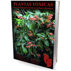 Livro Plantas Tóxicas - Estudo de Fitotoxicologia Quimica de Plantas Brasileiras