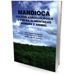 Livro Mandioca - Cultivo Agroecológico e Uso na Alimentação Humana e Animal