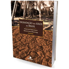 Livro Degradação dos Solos no Brasil | Agrolivros | Adubação, Irrigação e Solos