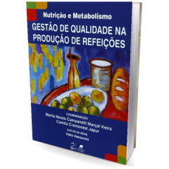Livro Série Nutrição e Metabolismo - Gestão de Qualidade na Produção de Refeiçoes 