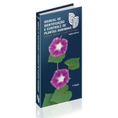 Livro Manual de Identificação e Controle de Plantas Daninhas 