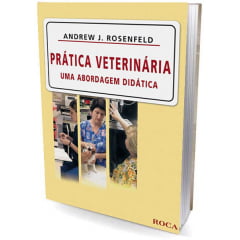 Livro Prática Veterinária - Uma abordagem didática